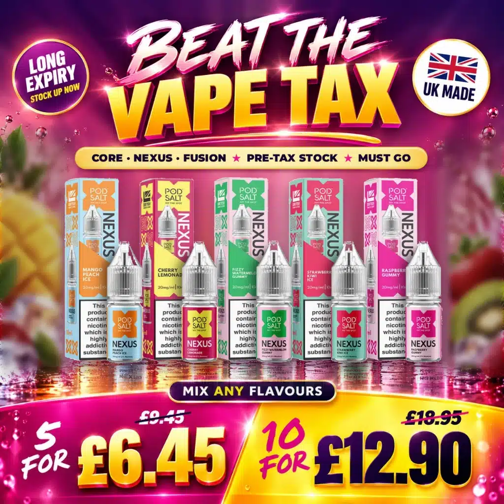 Pod Salt Beat the Vape Tax – 5 for £6.45, 10 for £12.90